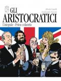 Gli aristocratici. L'integrale. Vol. 1-5