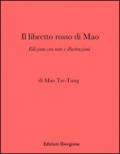 Il libretto rosso di Mao: Edizione con note e illustrazioni