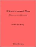 Il libretto rosso di Mao: Edizione con note e illustrazioni