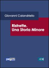 Ristrette. Una storia minore