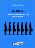 Le filare. Odissea nella burocrazia del tribunale