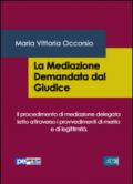 La mediazione demandata dal giudice