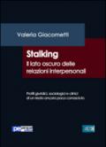 Stalking. Il lato oscuro delle relazioni interpersonali