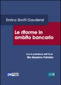 Le riforme in ambito bancario