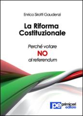 La riforma costituzionale. Perché votare no al referendum