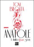 Anatole. A thriller jazz story