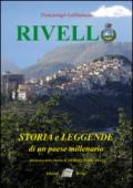 Rivello. Storia e leggende di un paese millenario