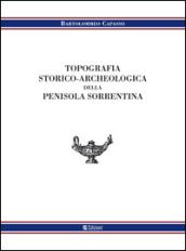 Topografia storico-archeologica della penisola sorrentina