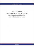 Sul catalogo dei feudi e dei feudatari delle provincie napoletane sotto la denominazione normanna