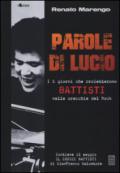 Parole di Lucio. I 5 giorni che proiettarono Battisti nelle orecchie del rock