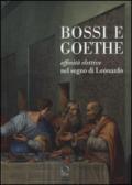 Bossi e Goethe. Affinità elettive nel segno di Leonardo