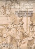 Pratiche architettoniche a confronto nei cantieri italiani della seconda metà del Cinquecento