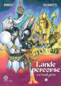 Lande percorse. La grande guerra. 1.