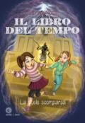 Il libro del tempo. La stele scomparsa. Ediz. illustrata