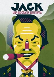 Jack. Una biografia illustrata