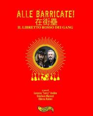 Alle barricate! Il libretto rosso dei Gang