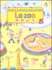 Lo zoo. Stacca e attacca collection. Ediz. illustrata