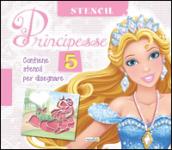 Principesse. Con stencil