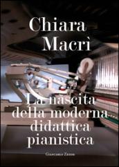 La nascita della moderna didattica pianistica