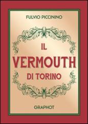 Il Vermouth di Torino