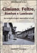 Cimiano, Feltre, Rombon e Lambrate. Un territorio di santi, imprenditori ed eroi. Ediz. illustrata