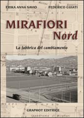 Mirafiori Nord. La fabbrica del cambiamento