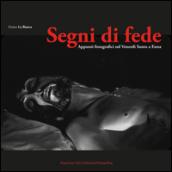 Segni di fede. Appunti fotografici sul Venerdì Santo a Enna. Ediz. illustrata