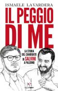 Il peggio di me. La storia del candidato di Salvini a Palermo
