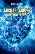 Il primo petalo. Michael Miller