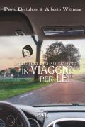 In viaggio per lei. Ispirato a una storia vera?