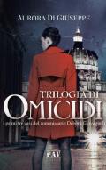 Trilogia di omicidi. I primi tre casi del commissario Debora Giovagnoli