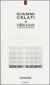 Animazioni e incantamenti. Ediz. illustrata