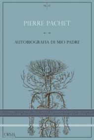 Autobiografia di mio padre