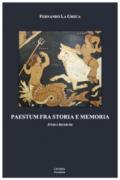 Paestum fra storia e memoria. Studi e ricerche