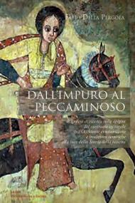 Dall'impuro al peccaminoso. Ipotesi di ricerca sulle origini del contrasto culturale tra Occidente cristianizzato e tradizioni semitiche alla luce della teoria della nascita