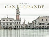 Canal Grande. Ediz. illustrata