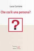 Che cos'è una persona?