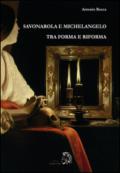 Savonarola e Michelangelo: Tra forma e Riforma