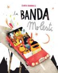 La banda molesti. Ediz. ad alta leggibilità