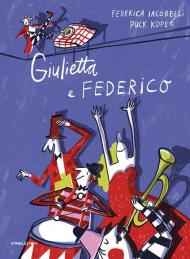 Giulietta e Federico. Ediz. a colori