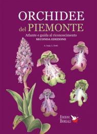 Orchidee del Piemonte. Atlante e guida al riconoscimento