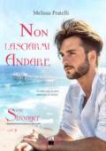 Non lasciarmi andare. Serie Stronger: 2