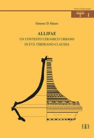 Allifae. Un contesto ceramico urbano di età tiberiano-claudia