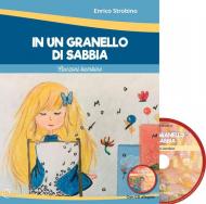 In un granello di sabbia. Canzoni bambine. Con CD-Audio