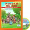 Tom, l'orsetto che non riusciva a dormire. Per le Scuole elementari. Con CD-Audio