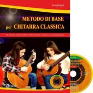 Metodo di base per chitarra classica. Per le scuole medie a indirizzo musicale, i licei musicali e i corsi preaccademici. Con CD-Audio