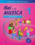 Noi e la musica. Libro per l'insegnante. Per la Scuola elementare. Con File audio per il download. Vol. 1