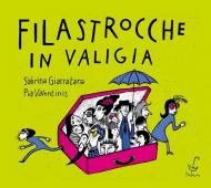 Filastrocche in valigia. Ediz. illustrata