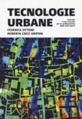 Urban technologies. Costruito e non costruito per la configurazione degli spazi aperti