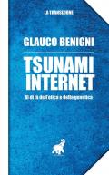 Tzunami internet. Al di là dell'etica e della genetica